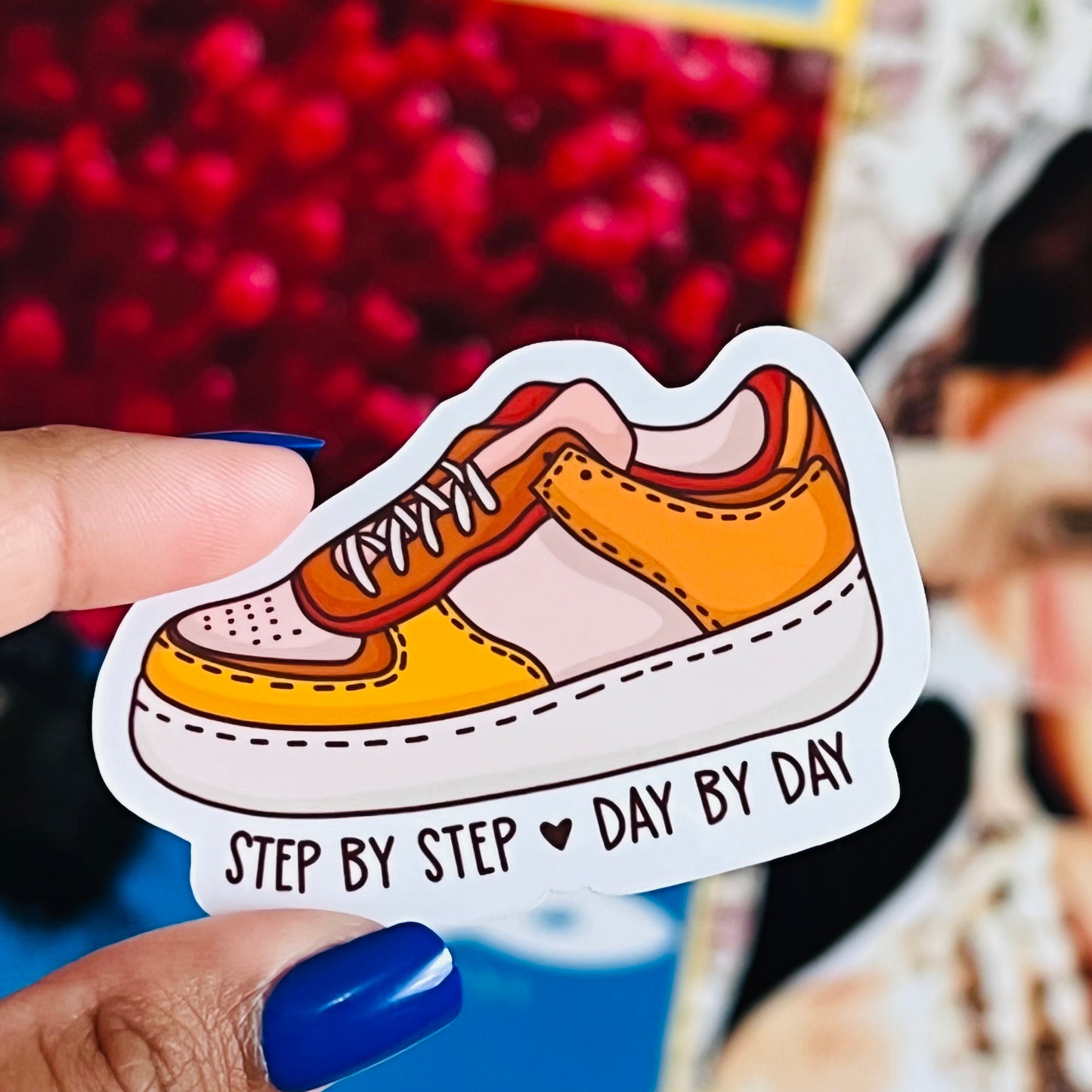 Step By Step & Day By Day Sticker