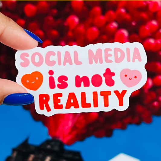 Social Media Is Not Reality Sticker