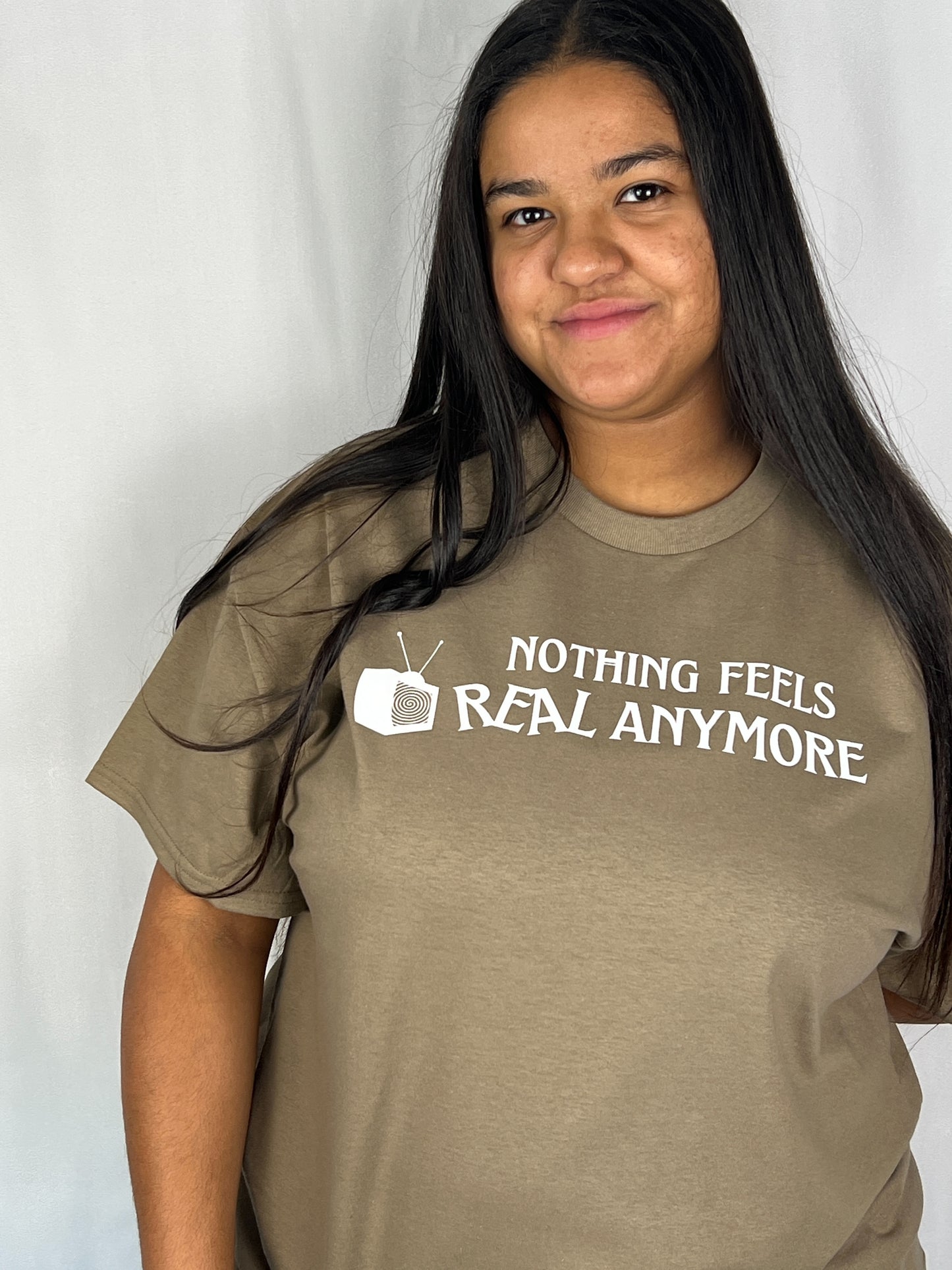 Nothing Feels Real Anymore Shirt